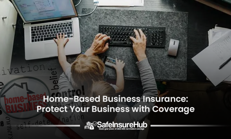 Home-Based Business Insurance
