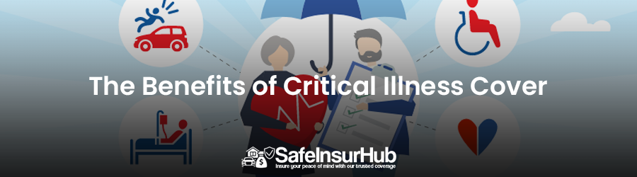 The Benefits of Critical Illness Cover